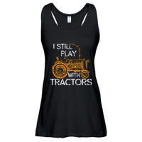 I Still Play With Tractors Funny Gift Farmer Ladies Essential Flowy Tank