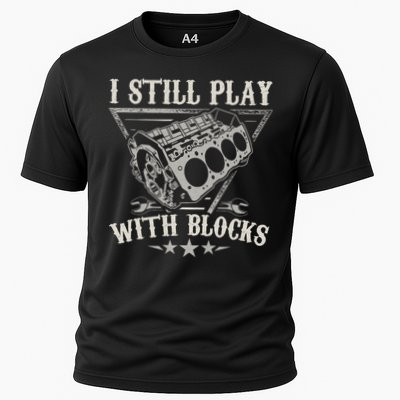 I Still Play With Blocks Car Mechanic Motor Engine Cooling Performance Crew T-Shirt