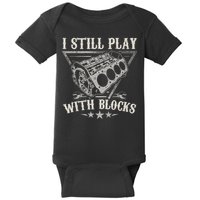 I Still Play With Blocks Car Mechanic Motor Engine Baby Bodysuit