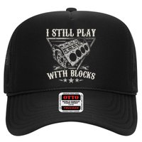 I Still Play With Blocks Car Mechanic Motor Engine Hat