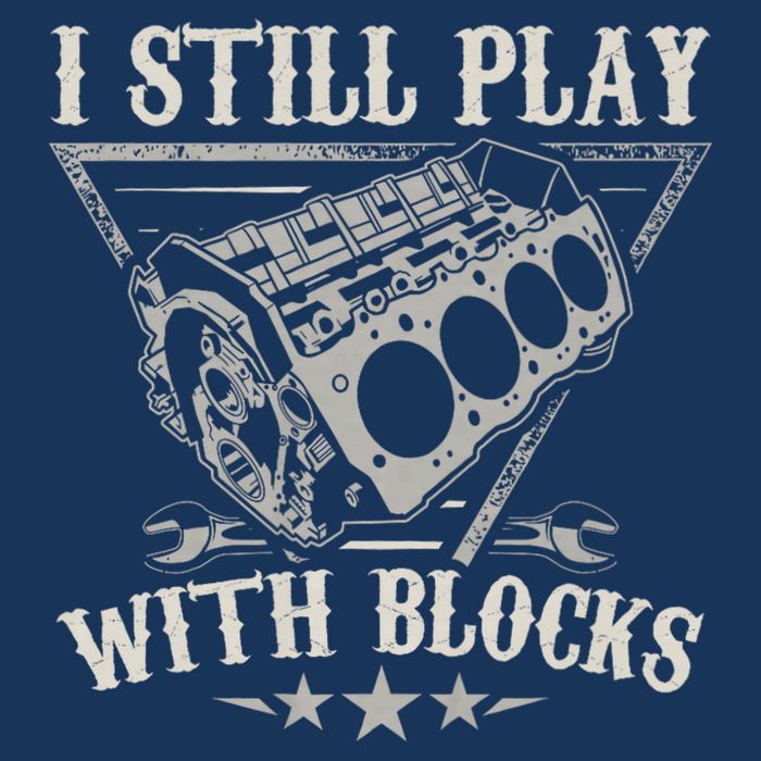 I Still Play With Blocks Car Mechanic Motor Engine Infant Baby Jersey Bodysuit