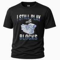 I Still Play With Blocks Meaningful Gift Auto Mechanic Racing Car Engine Gift Cooling Performance Crew T-Shirt