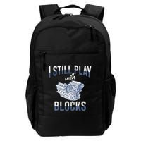 I Still Play With Blocks Meaningful Gift Auto Mechanic Racing Car Engine Gift Backpack