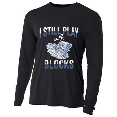 I Still Play With Blocks Meaningful Gift Auto Mechanic Racing Car Engine Gift Cooling Performance Long Sleeve Crew