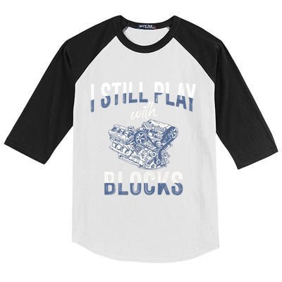 I Still Play With Blocks Meaningful Gift Auto Mechanic Racing Car Engine Gift Kids Colorblock Raglan Jersey