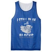 I Still Play With Blocks Meaningful Gift Auto Mechanic Racing Car Engine Gift Mesh Reversible Basketball Jersey Tank