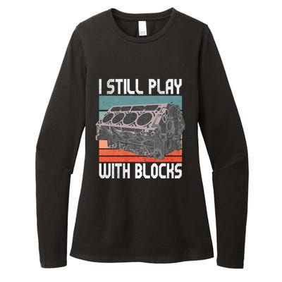 I Still Play With Blocks Maintenance Mechanic Motor Engine Womens CVC Long Sleeve Shirt