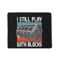 I Still Play With Blocks Maintenance Mechanic Motor Engine Mousepad