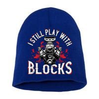 I Still Play Blocks Funny Auto Car Mechanic Dad Motor Engine Gift Short Acrylic Beanie