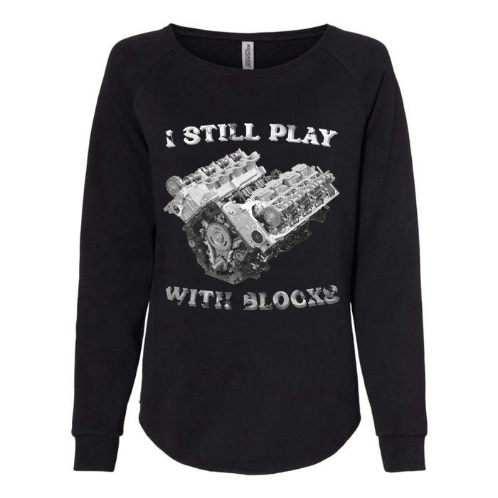 I Still Play With Blocks Racing Maintenance Vintage Womens California Wash Sweatshirt