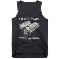 I Still Play With Blocks Racing Maintenance Vintage Tank Top