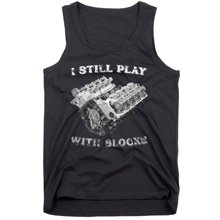 I Still Play With Blocks Racing Maintenance Vintage Tank Top