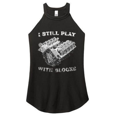 I Still Play With Blocks Racing Maintenance Vintage Women's Perfect Tri Rocker Tank