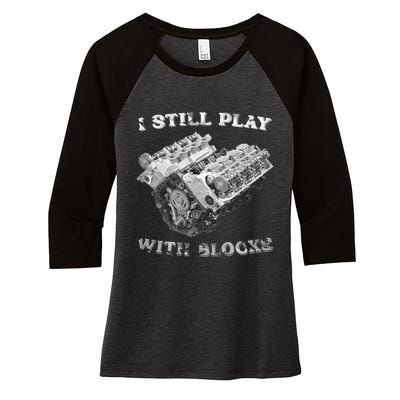 I Still Play With Blocks Racing Maintenance Vintage Women's Tri-Blend 3/4-Sleeve Raglan Shirt