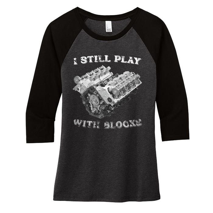 I Still Play With Blocks Racing Maintenance Vintage Women's Tri-Blend 3/4-Sleeve Raglan Shirt