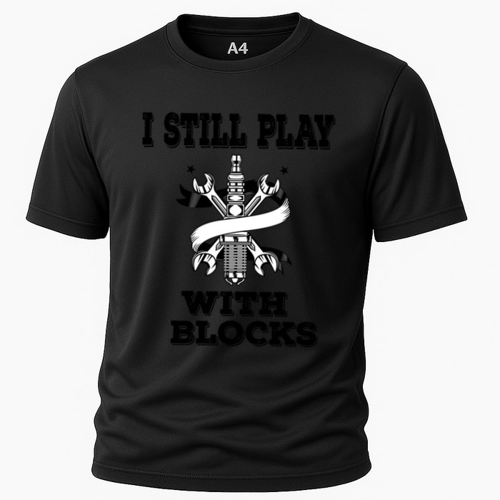 I Still Play With Blocks Maintenance Mechanic Motor Engine Funny Gift Performance Shirt