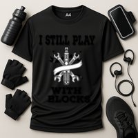 I Still Play With Blocks Maintenance Mechanic Motor Engine Funny Gift Performance Shirt
