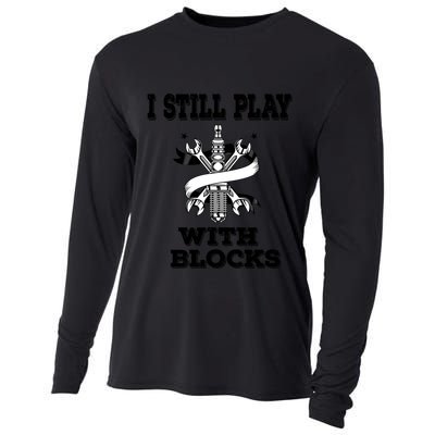 I Still Play With Blocks Maintenance Mechanic Motor Engine Funny Gift Cooling Performance Long Sleeve Crew