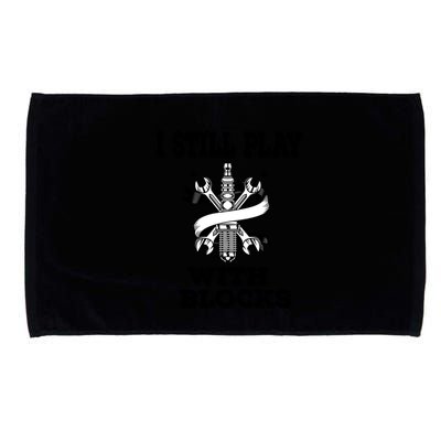 I Still Play With Blocks Maintenance Mechanic Motor Engine Funny Gift Microfiber Hand Towel