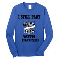 I Still Play With Blocks Maintenance Mechanic Motor Engine Funny Gift Long Sleeve Shirt