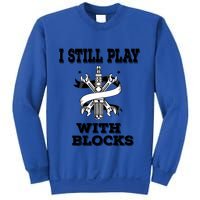 I Still Play With Blocks Maintenance Mechanic Motor Engine Funny Gift Sweatshirt