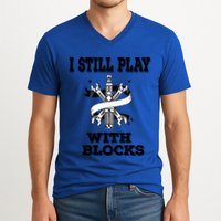 I Still Play With Blocks Maintenance Mechanic Motor Engine Funny Gift V-Neck T-Shirt