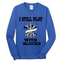 I Still Play With Blocks Maintenance Mechanic Motor Engine Funny Gift Tall Long Sleeve T-Shirt