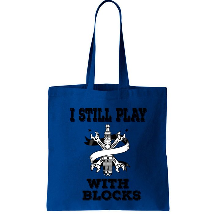 I Still Play With Blocks Maintenance Mechanic Motor Engine Funny Gift Bag