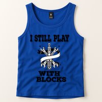 I Still Play With Blocks Maintenance Mechanic Motor Engine Funny Gift Tank Top
