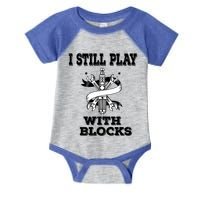 I Still Play With Blocks Maintenance Mechanic Motor Engine Funny Gift Infant Baby Jersey Bodysuit
