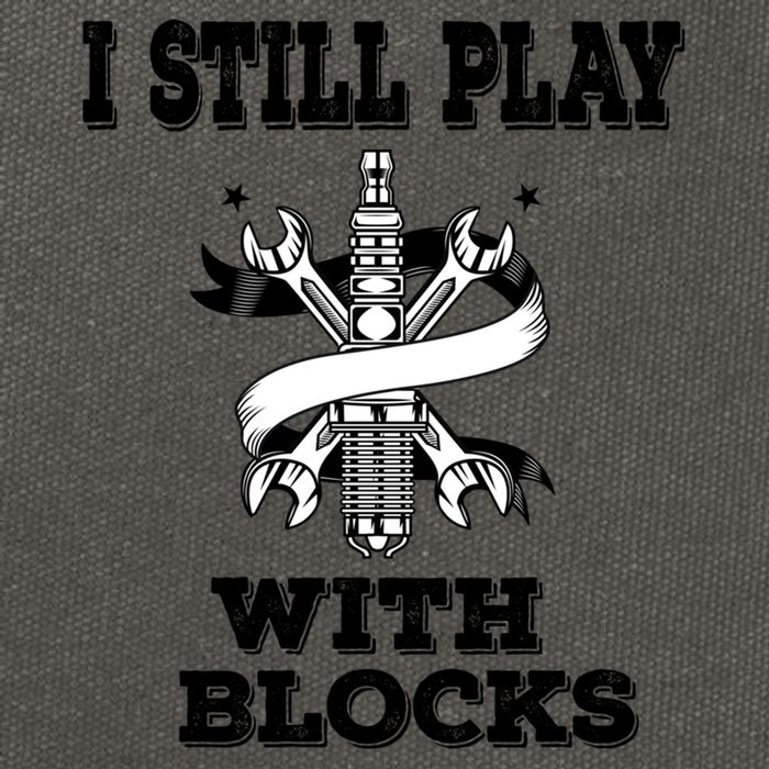 I Still Play With Blocks Maintenance Mechanic Motor Engine Funny Gift Cotton Canvas Backpack