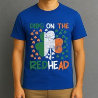Irish St Patricks Day Shamrock Dibs On The Redhead T-Shirt