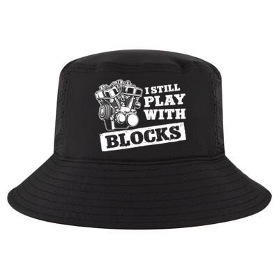 I Still Play With Blocks Car Mechanic Auto Repair Mechanic Gift Cool Comfort Performance Bucket Hat