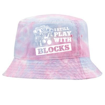 I Still Play With Blocks Car Mechanic Auto Repair Mechanic Gift Tie-Dyed Bucket Hat