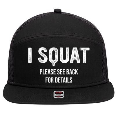 I Squat Please See Back For Details, I Squat 7 Panel Mesh Trucker Snapback Hat