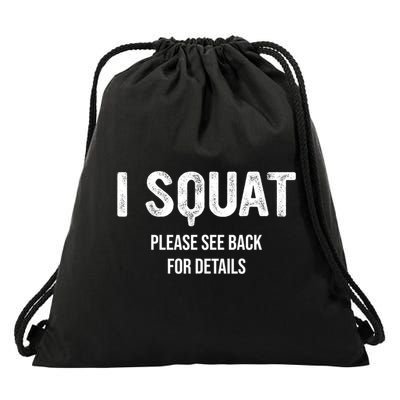 I Squat Please See Back For Details, I Squat Drawstring Bag