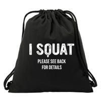 I Squat Please See Back For Details, I Squat Drawstring Bag