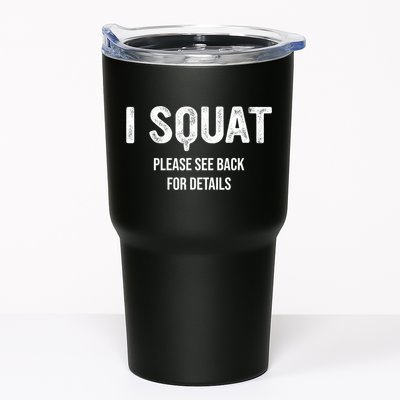 I Squat Please See Back For Details, I Squat Tumbler