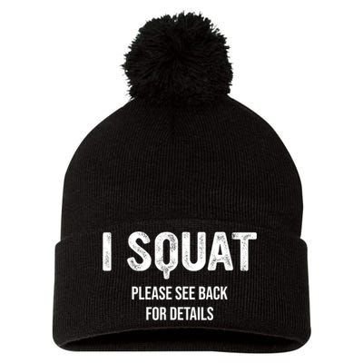 I Squat Please See Back For Details, I Squat Pom Pom 12in Knit Beanie
