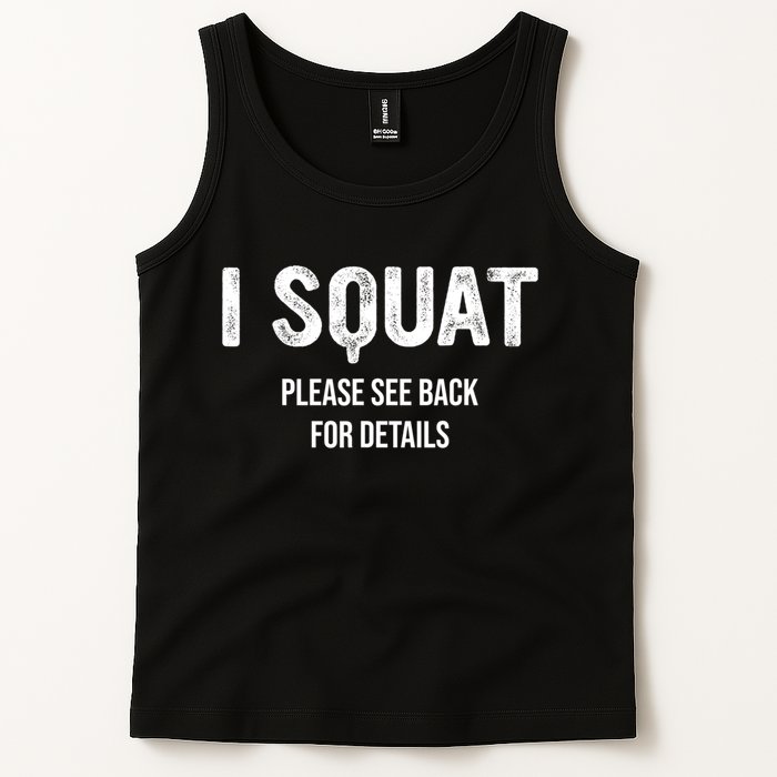 I Squat Please See Back For Details, I Squat Tank Top