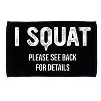 I Squat Please See Back For Details, I Squat Microfiber Hand Towel