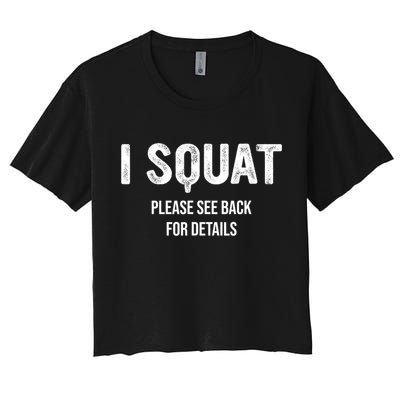 I Squat Please See Back For Details, I Squat Crop Top