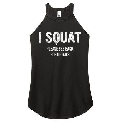 I Squat Please See Back For Details, I Squat Women's Perfect Tri Rocker Tank