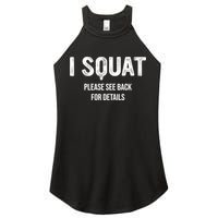 I Squat Please See Back For Details, I Squat Women's Perfect Tri Rocker Tank