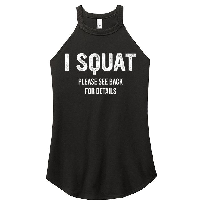 I Squat Please See Back For Details, I Squat Women's Perfect Tri Rocker Tank