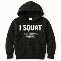 I Squat Please See Back For Details, I Squat Kids Hoodie