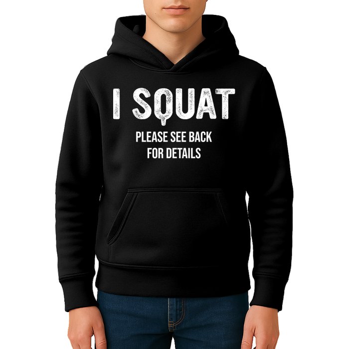 I Squat Please See Back For Details, I Squat Kids Hoodie