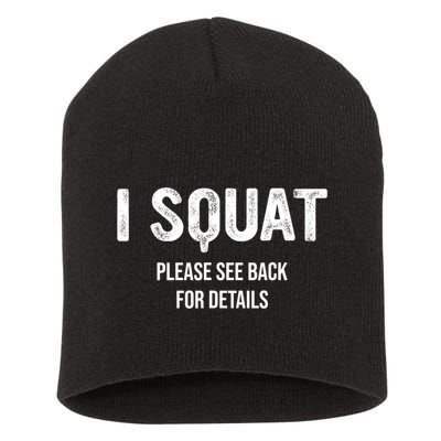 I Squat Please See Back For Details, I Squat Short Acrylic Beanie