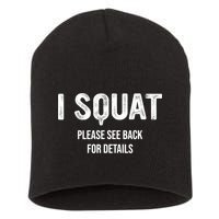 I Squat Please See Back For Details, I Squat Short Acrylic Beanie