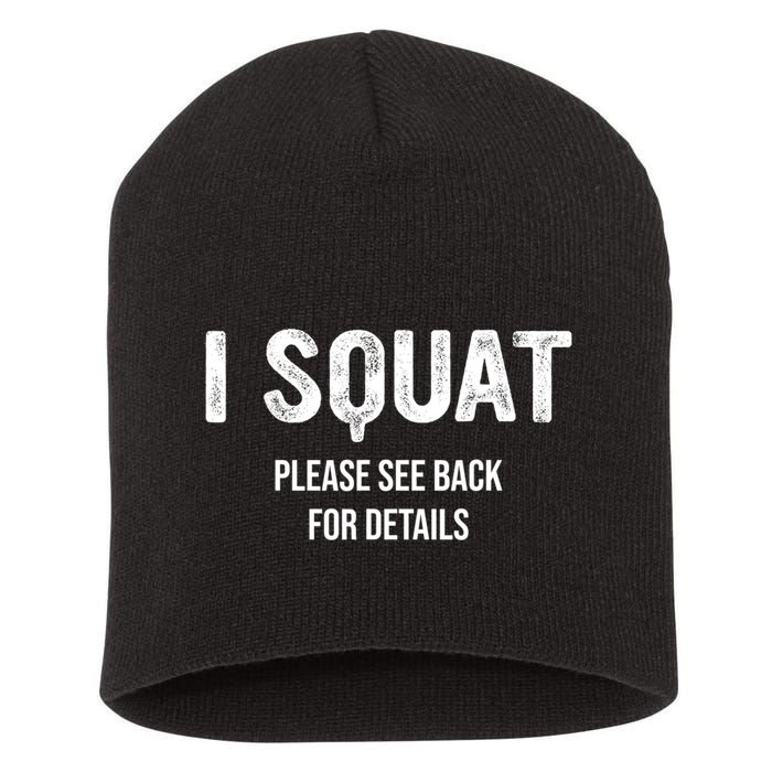 I Squat Please See Back For Details, I Squat Short Acrylic Beanie